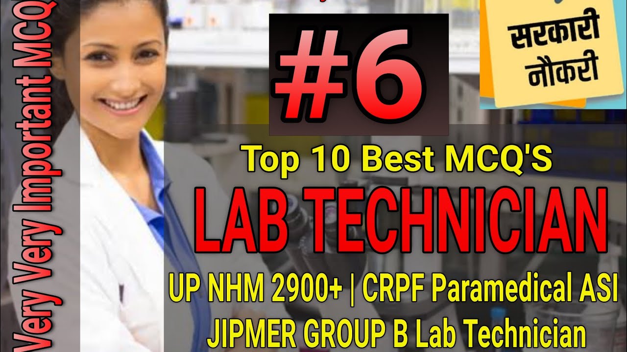 VERY VERY IMPORTANT MCQ'S FOR LAB TECHNICIAN | UP NHM 2900+ | CRPF PARAMEDICAL | SGPGI | GMEP.