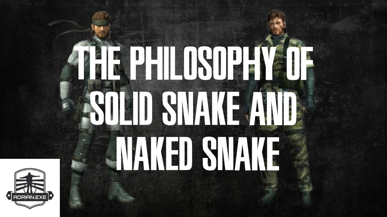 Content Analysis IV: Snake's Philosophy (MGS)