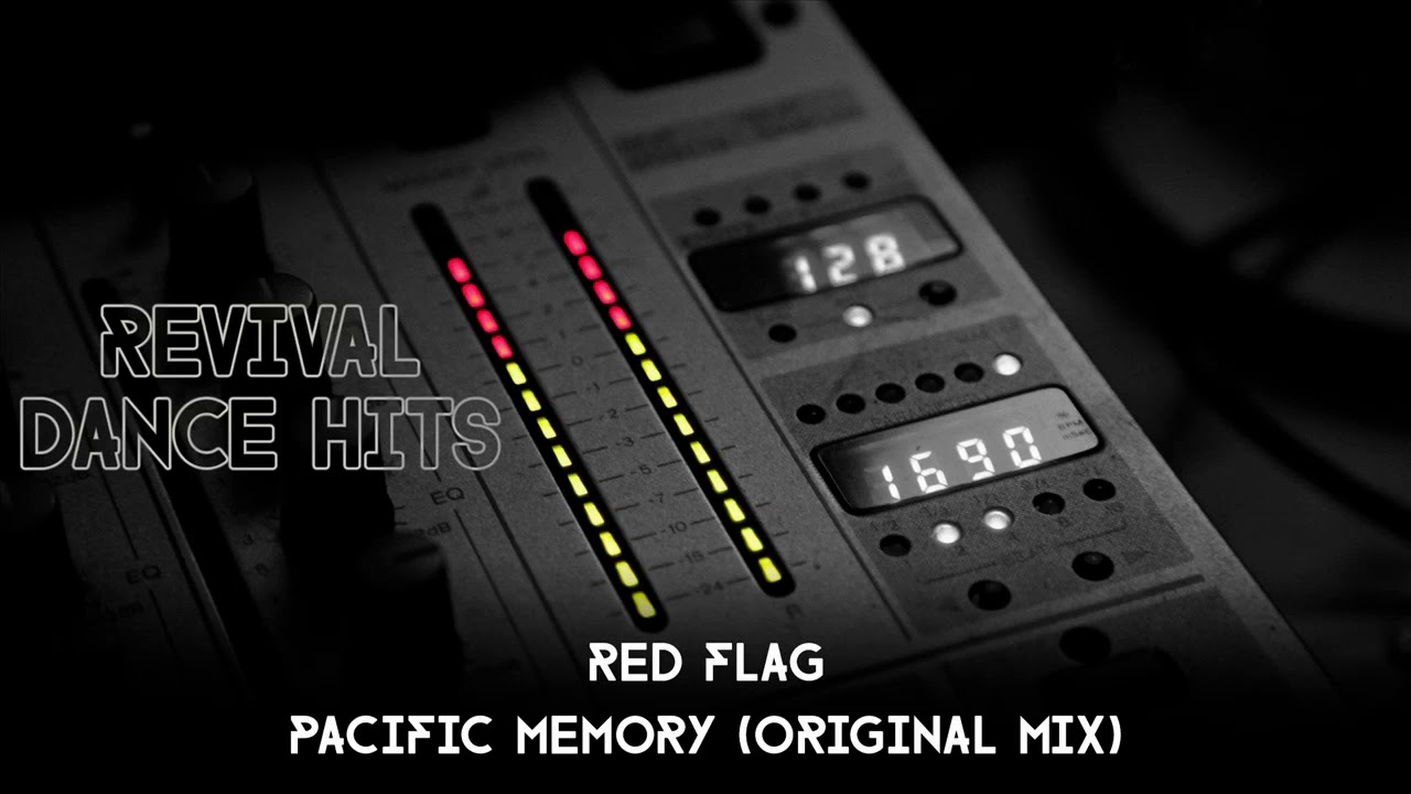 Red Flag - Pacific Memory (Original Mix) [HQ]