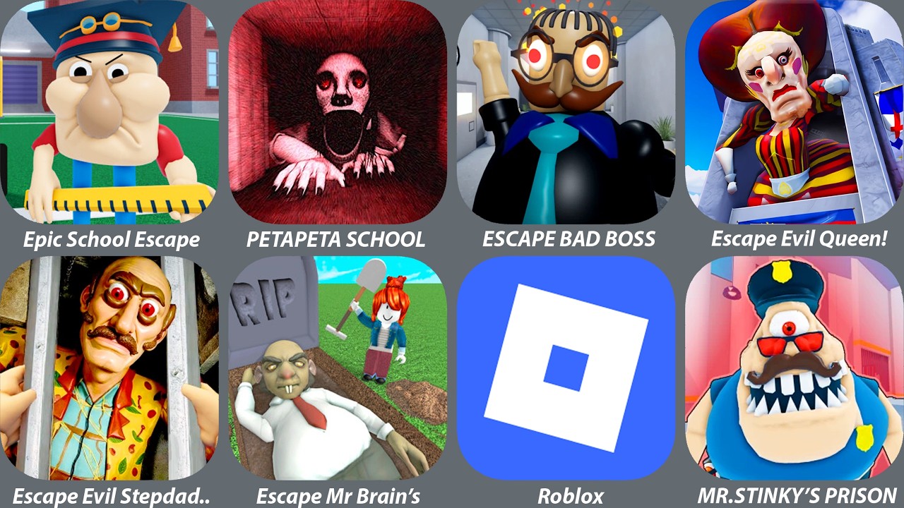 Roblox,Epic School Escape!Obby),PETAPETA SCHOOL,ESCAPE BAD BOSS,Escape Evil Queen!,Escape Mr Brain's