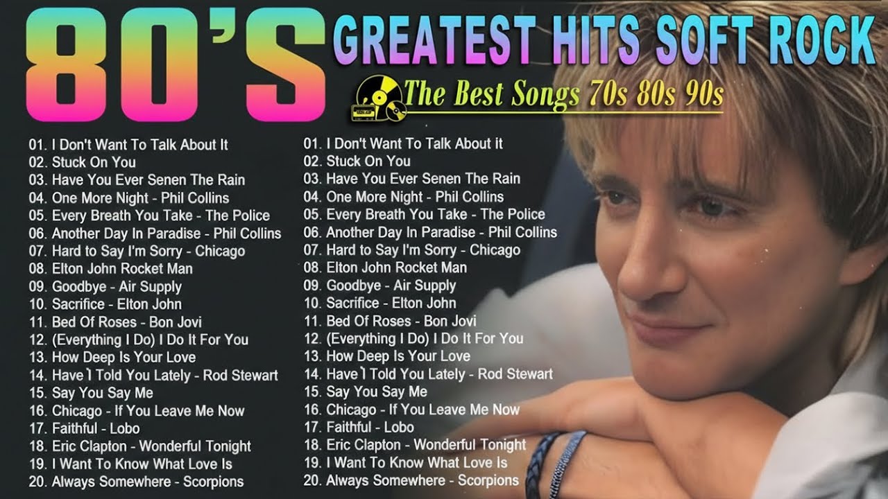 Phil Collins, Air Supply, Elton John: Epic Soft Rock Songs of Love