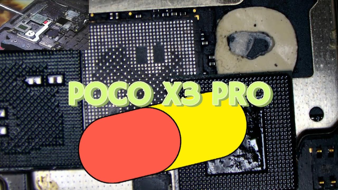 Poco x3 pro  cpu reball