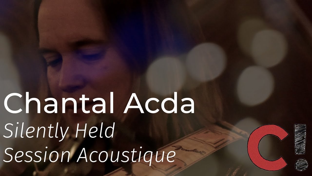 #1265 Chantal Acda - Silently Held (Session Acoustique)
