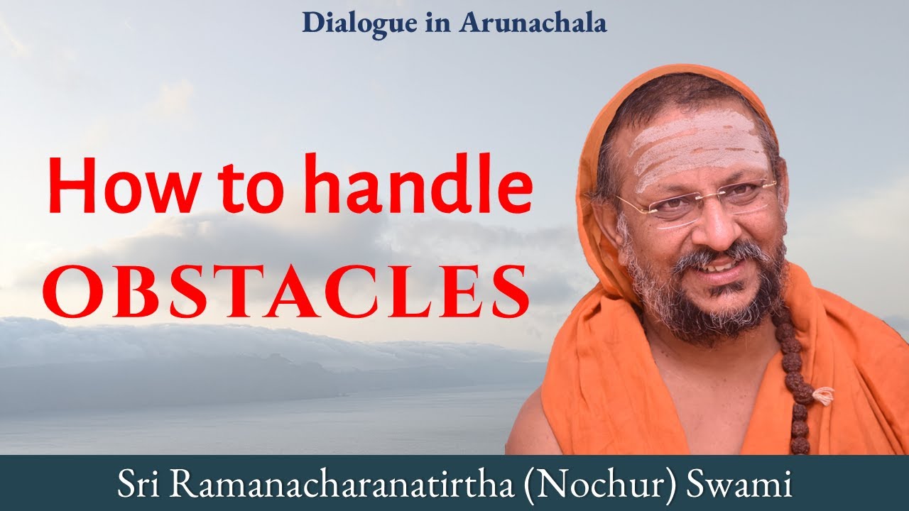 How to handle obstacles | Dialogue in Arunachala | English | 2024
