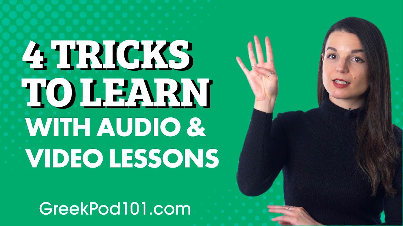 How to Learn Greek Fast with Audio & Video Lessons (4 Tricks Inside)