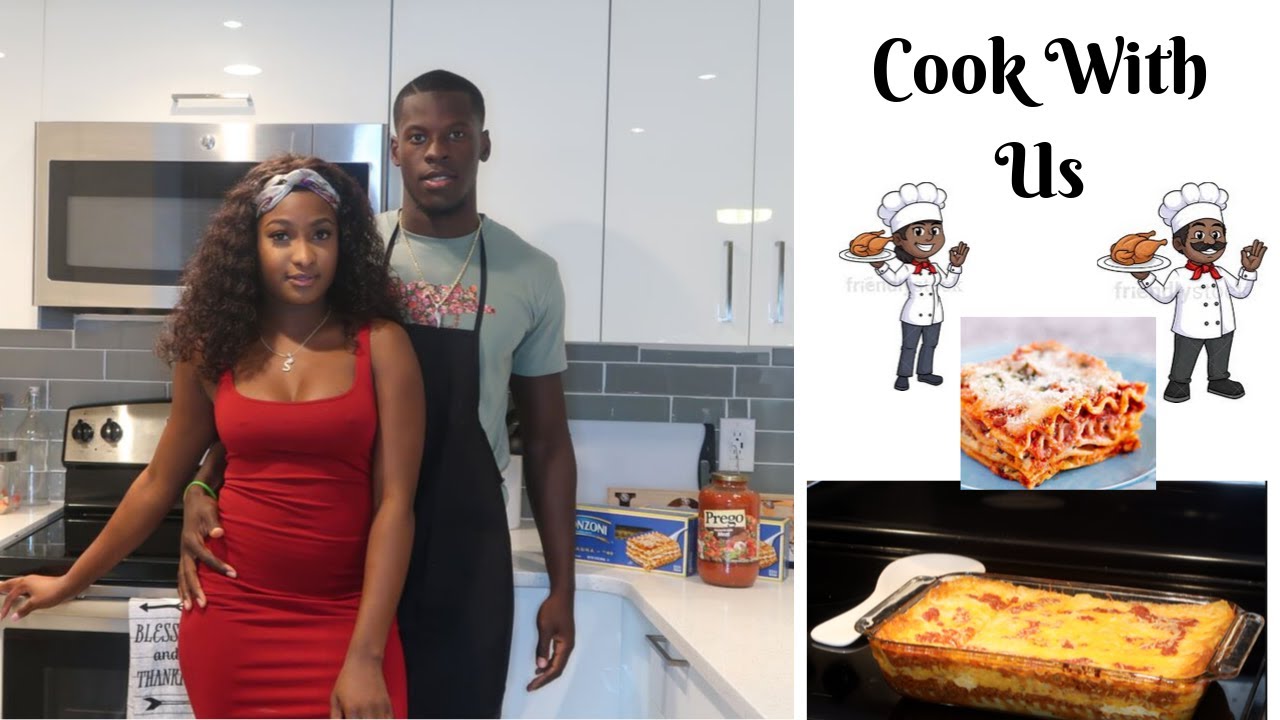 In The Kitchen With My Man | COOK WITH US | Making Lasagna👩🏾‍🍳🍽
