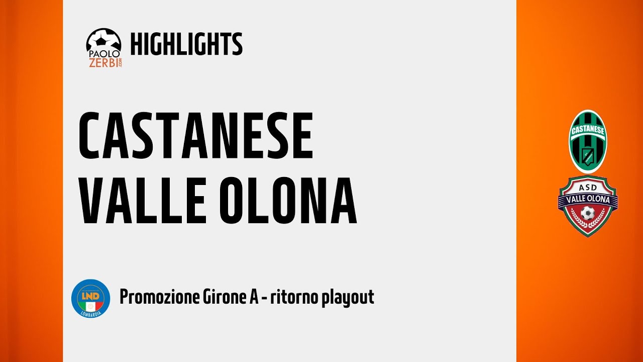 [HIGHLIGHTS] Promozione Girone A 24/25 - Ritorno Playout - Castanese - Valle Olona