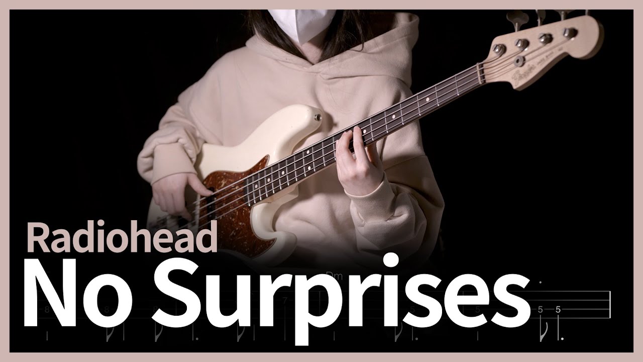 393. Radiohead - No Surprises 【★☆☆☆☆】 (Bass Cover) | 베이스 악보[TAB]