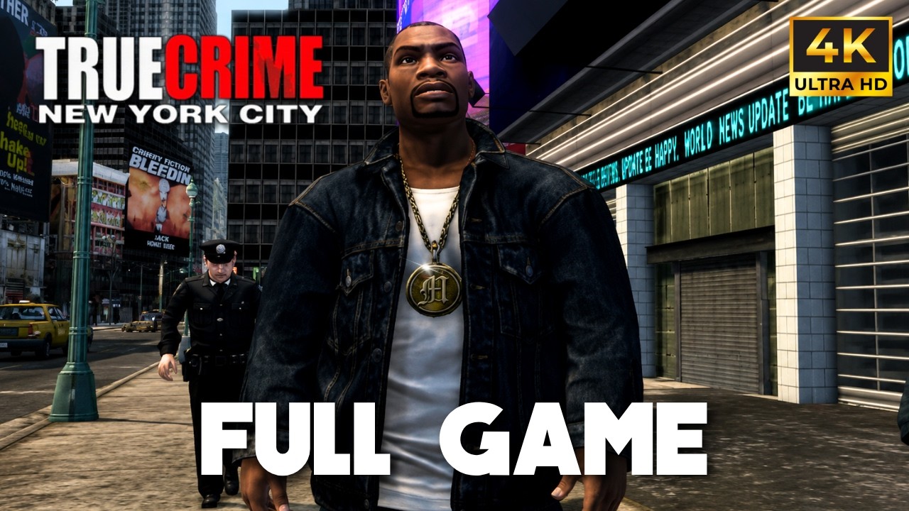 TRUE CRIME: NEW YORK CITY - Full Game Walkthrough | 4K