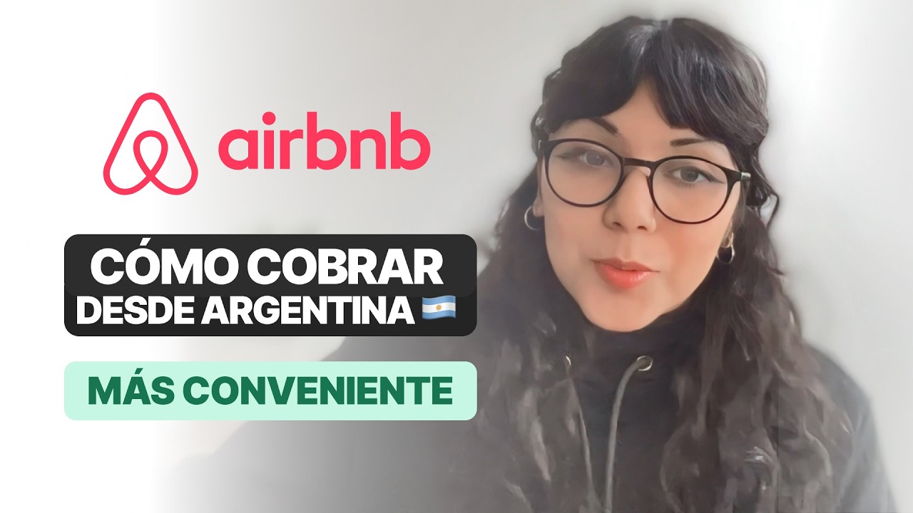 Cómo COBRAR en AIRBNB desde Argentina 2025 🇦🇷 | Método MÁS CONVENIENTE 💰