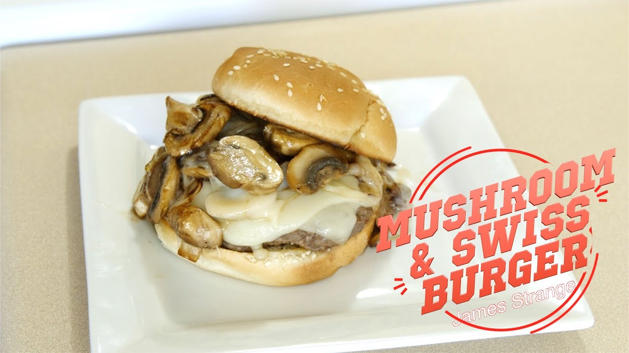 Mushroom and Swiss Burger Recipe