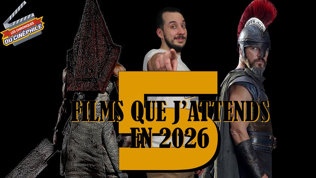 5 FILMS QUE J'ATTENDS (en 2026)
