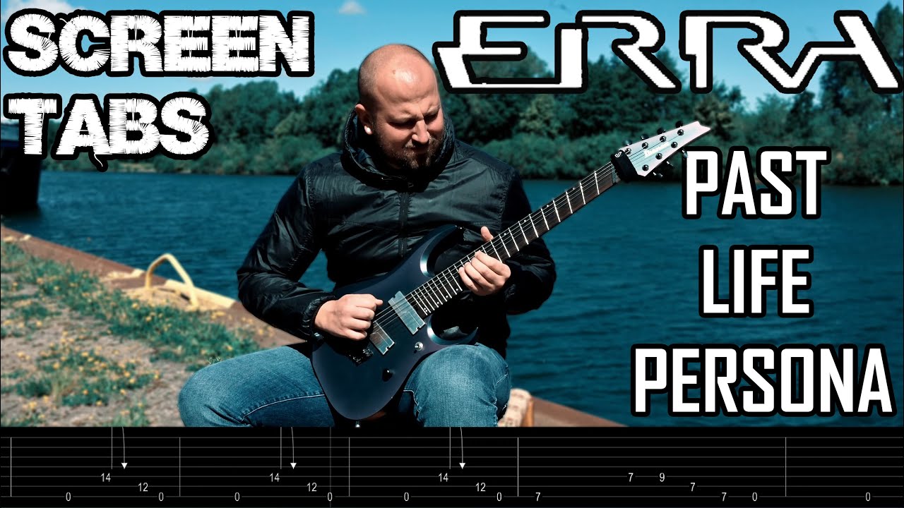 ERRA Past Life Persona Cover (SCREEN TABS/ALL GUITARS)