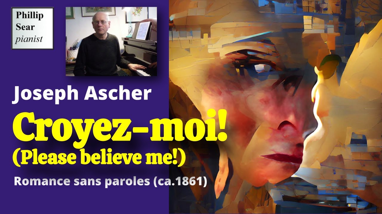 Joseph Ascher: Croyez-moi! (Please believe me!)