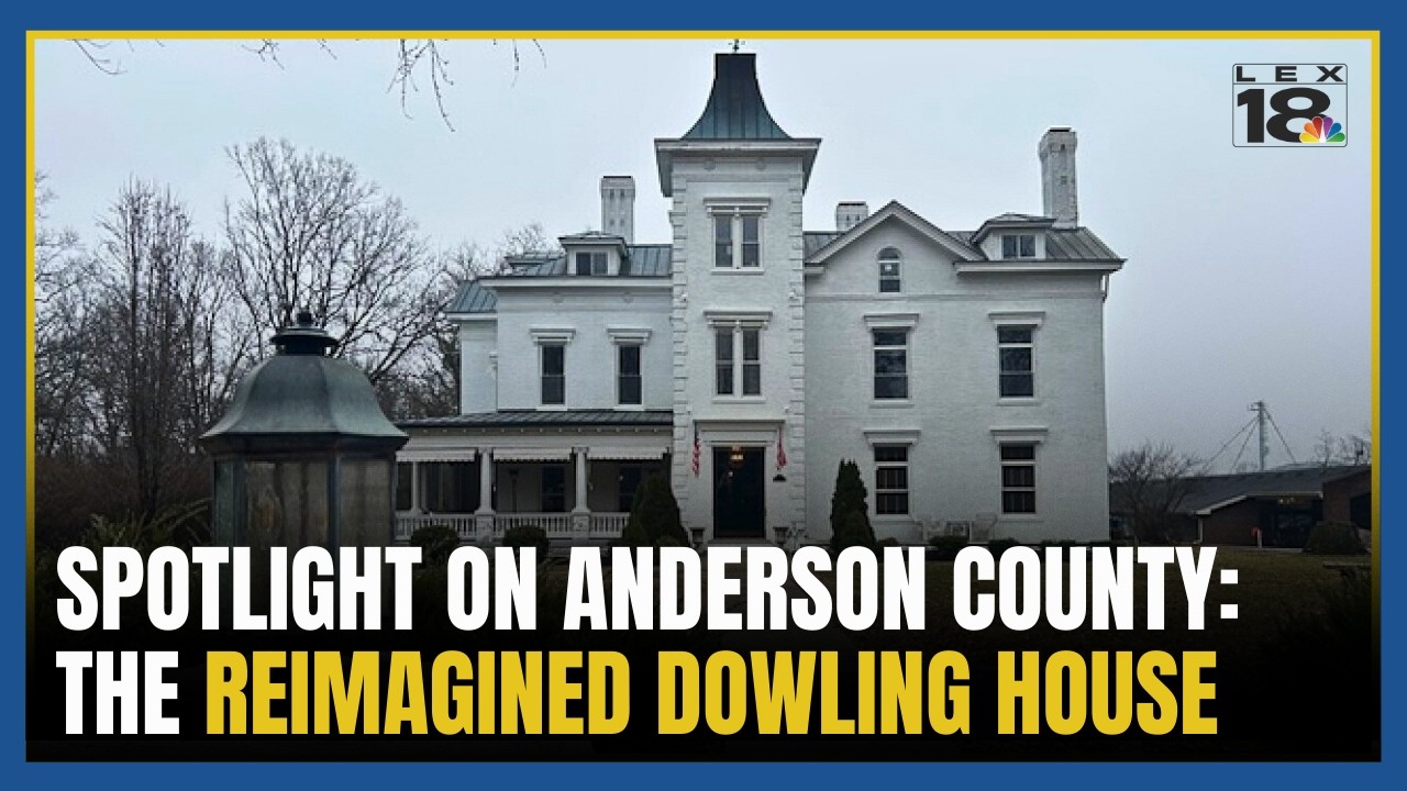 Spotlight on Anderson County: The reimagined Dowling House
