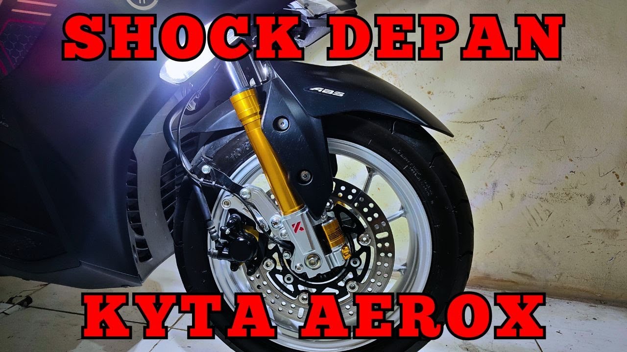 Shock Depan KYTA Aerox Empuk Banget Bray