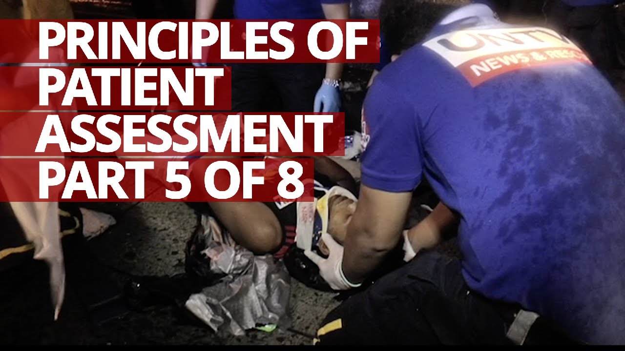 Principles of Patient Assessment (Part 5 of 8)