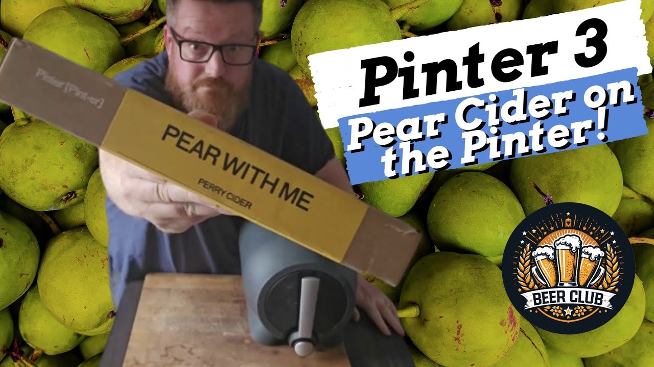 🍐Pear With Me - Perry Pear Cider Brewed and Reviewed on the Pinter 3! 🍺 | Beer Club Ep 83