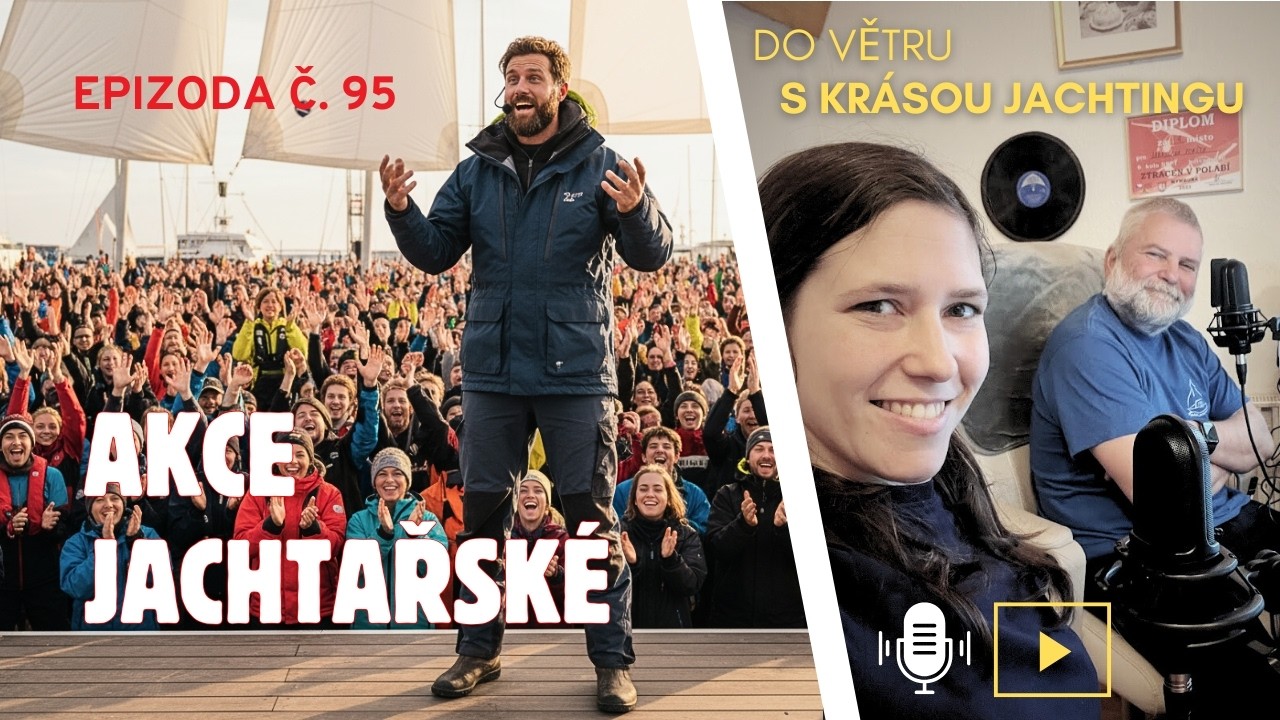 Epizoda 95: Akce jachtařské