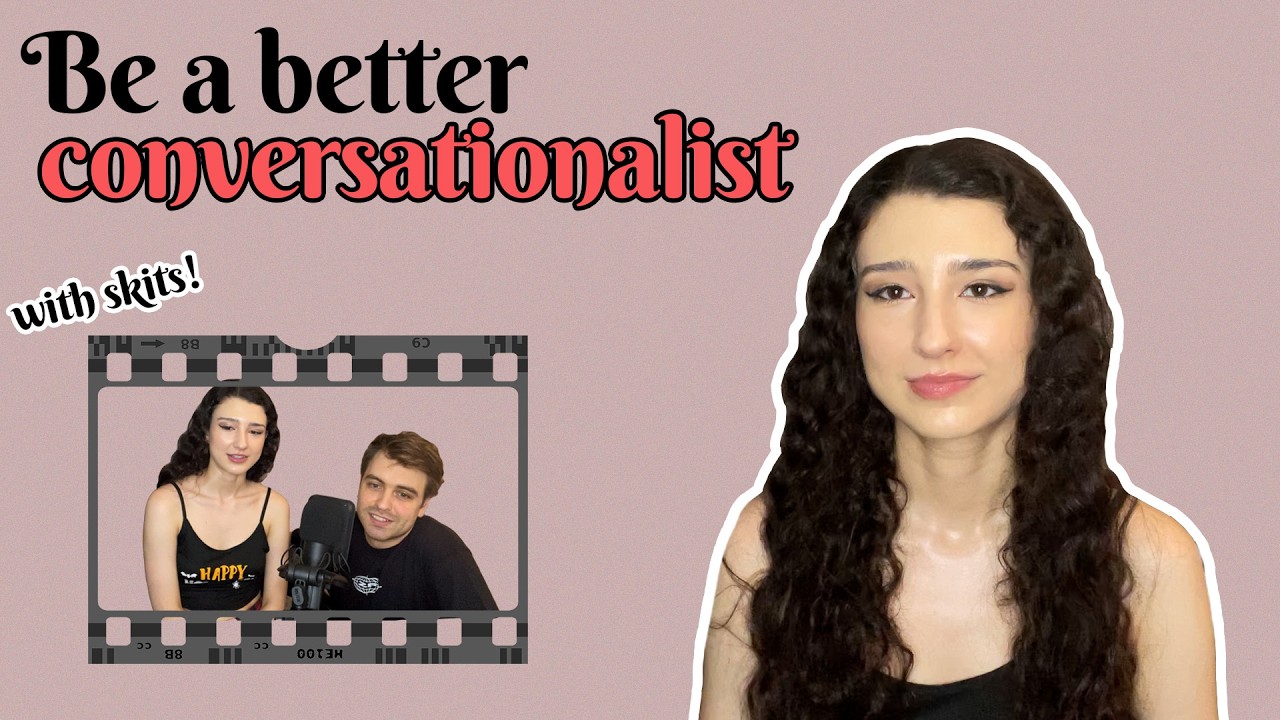 Be a better listener & conversationalist (with examples!)