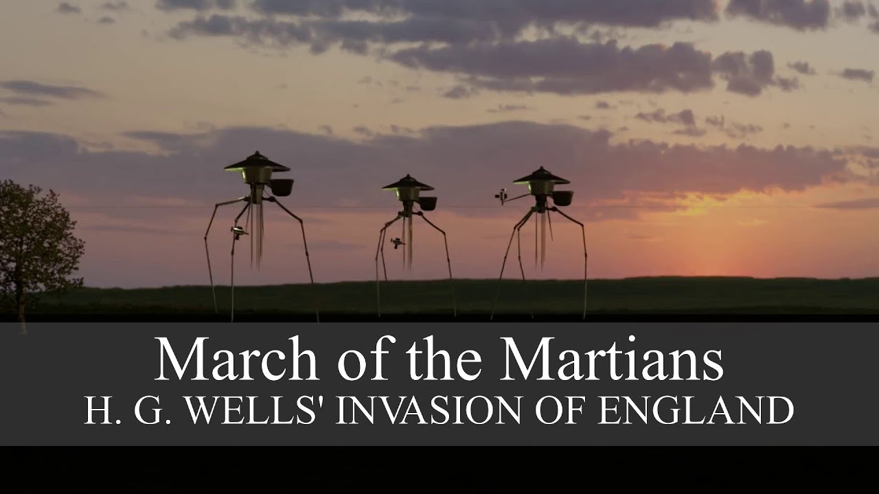 March of the Martians: H. G. Wells' invasion of England