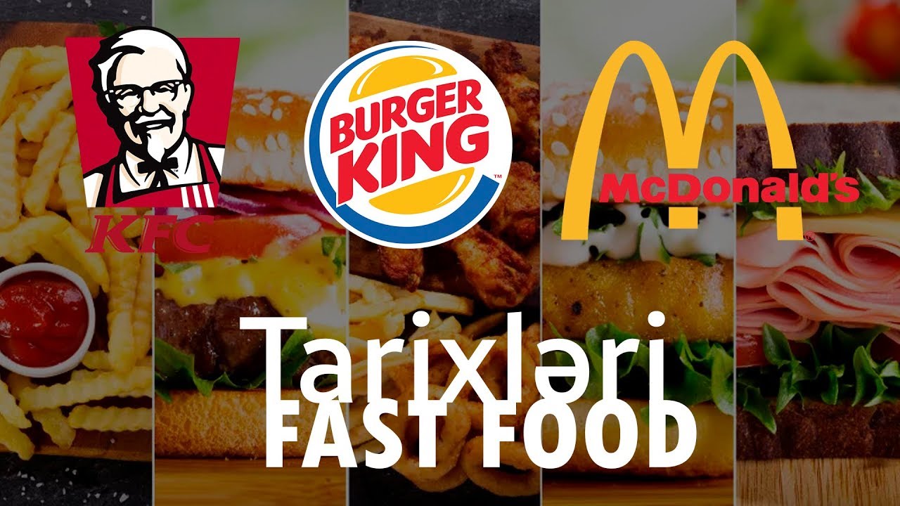 #McDonalds | #KFC | #Burgerking  History | #FastFood Tarixləri