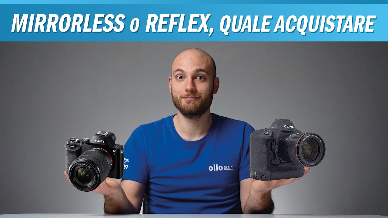 Mirrorless o Reflex, ecco quale fotocamera scegliere