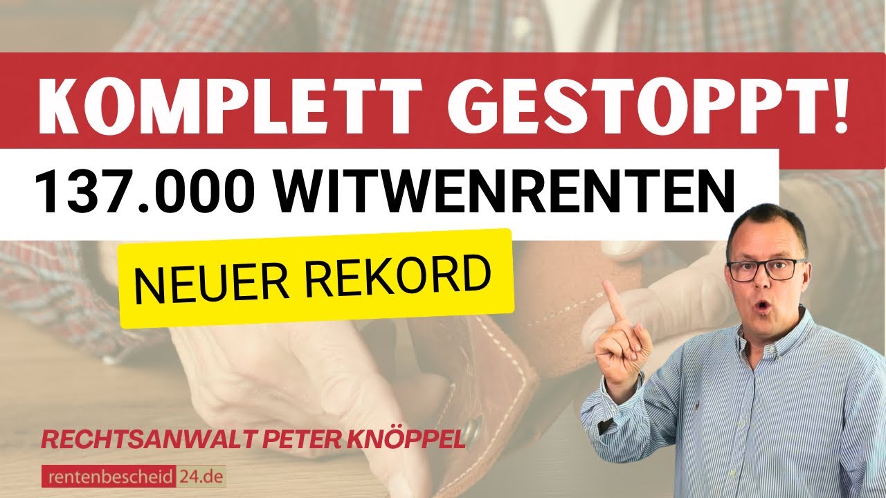 Zahlung Witwenrente gestoppt: 137.000 Fälle – so viele wie noch nie