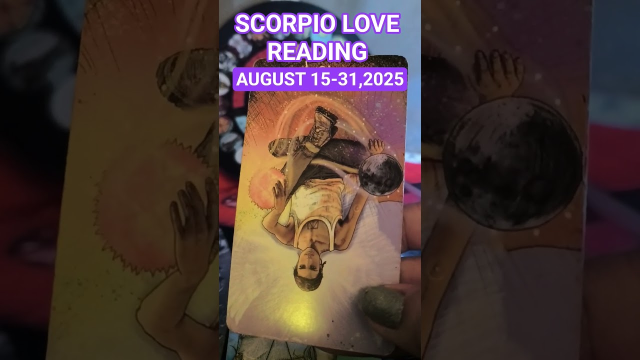 SCORPIO AUGUST 15-31, LOVE READING. #scorpio #happyangelreadings  #tarot