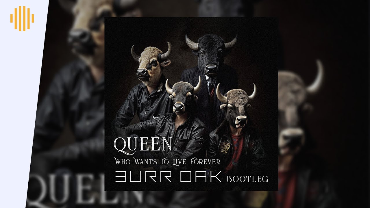 Queen - Who Wants To Live Forever (Burr Oak Bootleg) | Drum and Bass