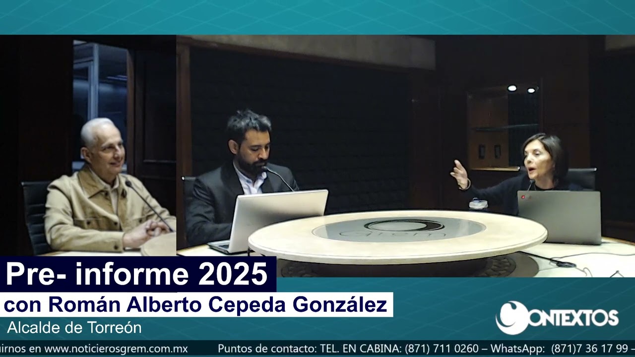 Informe de gobierno de Román Alberto Cepeda González | Contextos