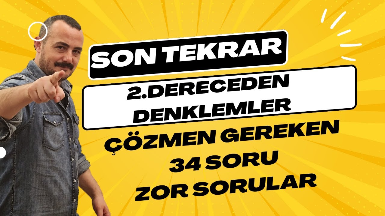 2.Dereceden Denklemler Full Tekrar - AYT Matematik Son Tekrar - Çözmen Gereken 32 Soru - ZOR SORULAR