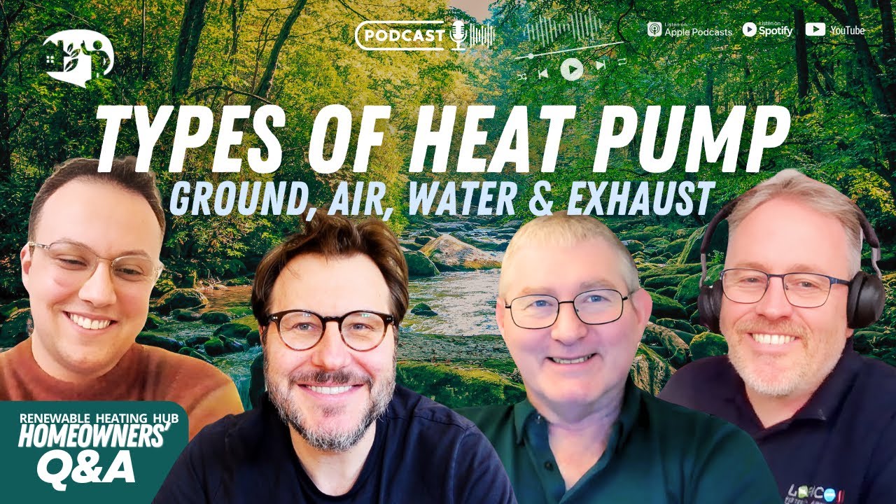 Different Types of Heat Pumps for Homes: Air Source, Ground & Water Source & Exhaust Air #podcast