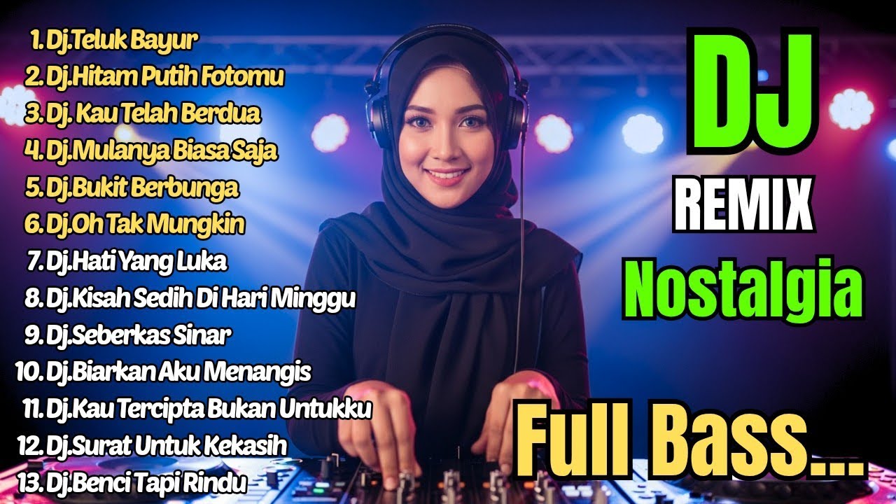 Dj Remix Nostalgia Paling Di Cari || Dj Teluk Bayur - Dj Hitam Putih Fotomu