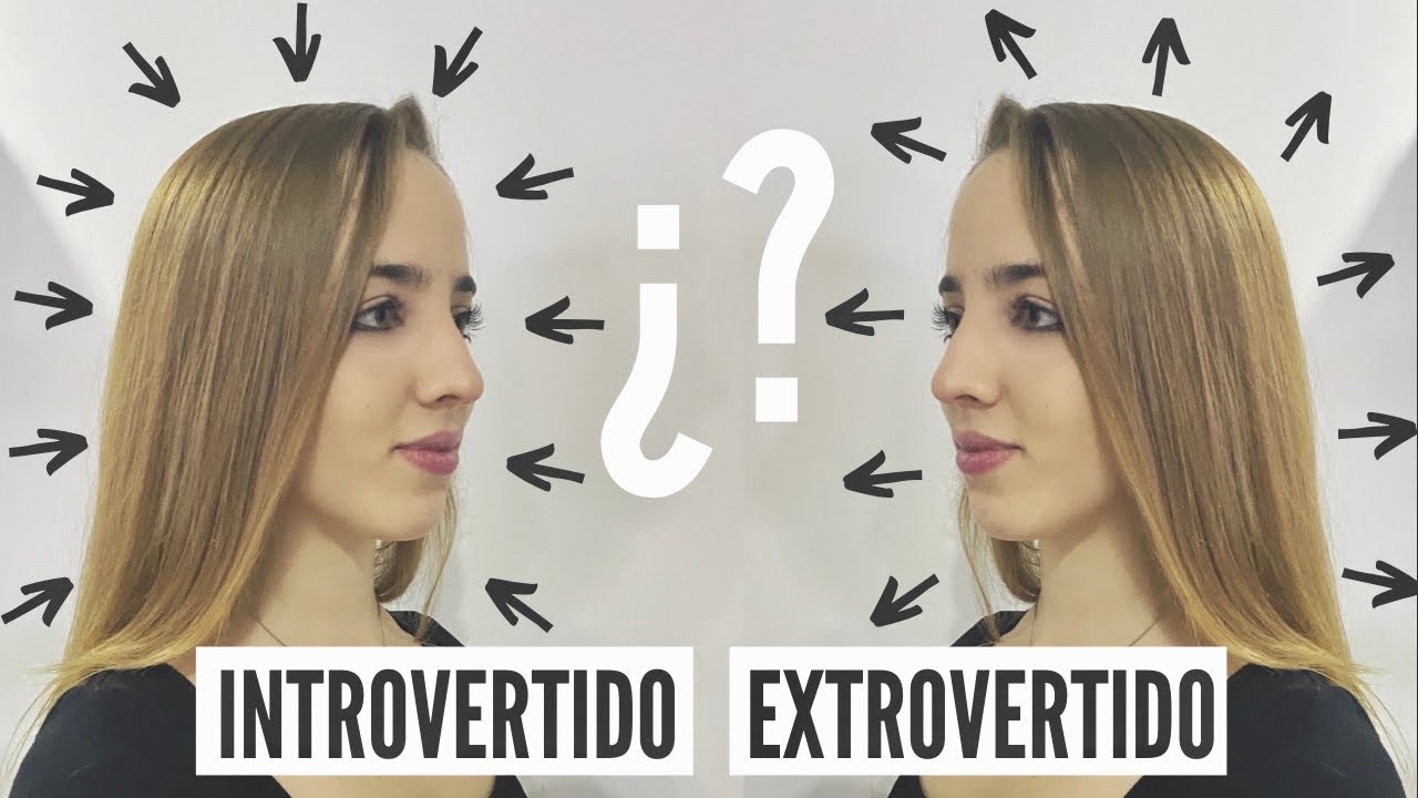 ¿Qué eres? ¿Extrovertido, introvertido o ambivertido?