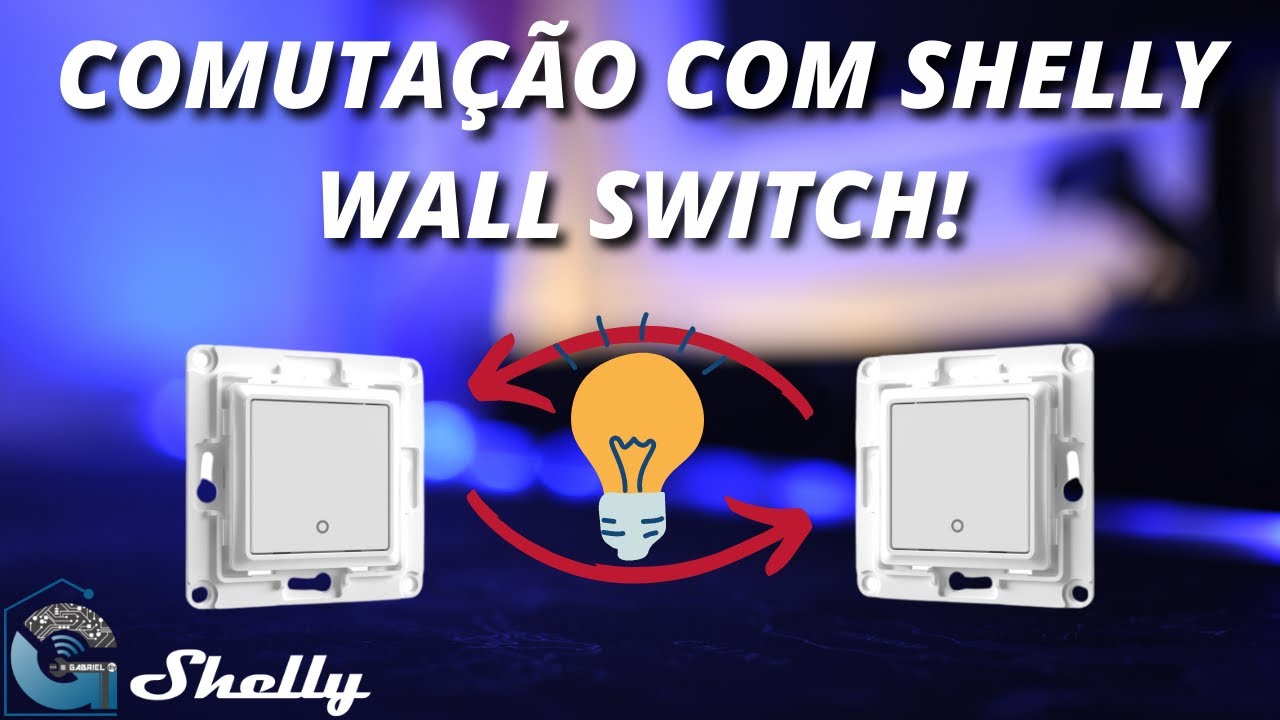 Como ligar Shelly Wall Switch em comutação! Wall Switch funcionam sem Shelly?