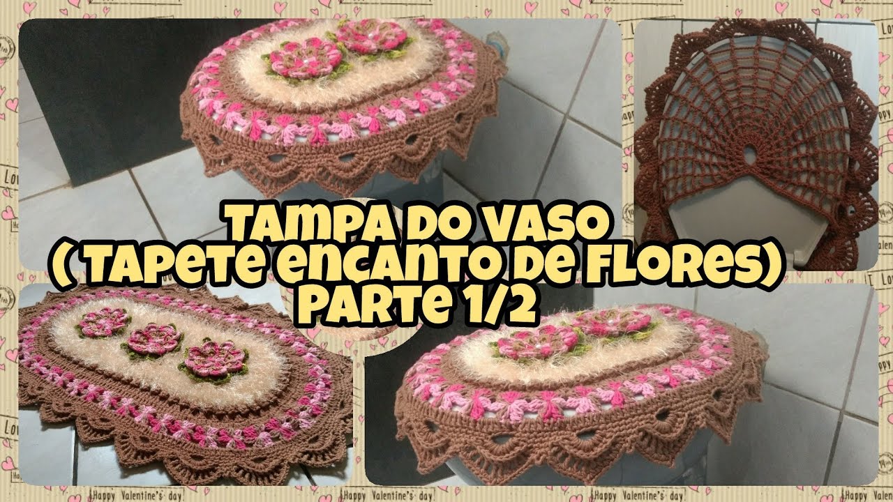 Tampa do vaso ( Jogo de banheiro Encanto de Flores)