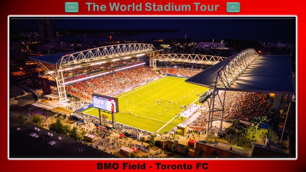 BMO Field - Toronto FC - The World Stadium Tour