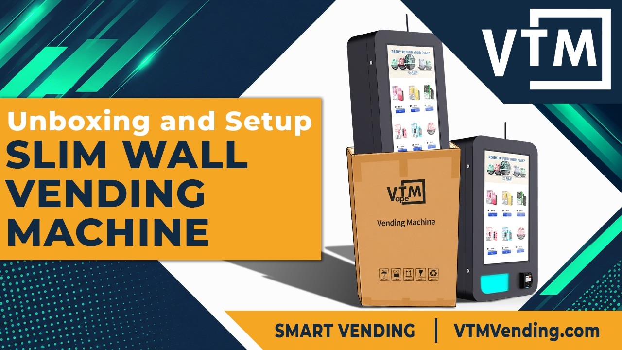 Slim Wall Mounted Vending Machine: Unboxing & Setup (Vape and Nicotine Pouch)