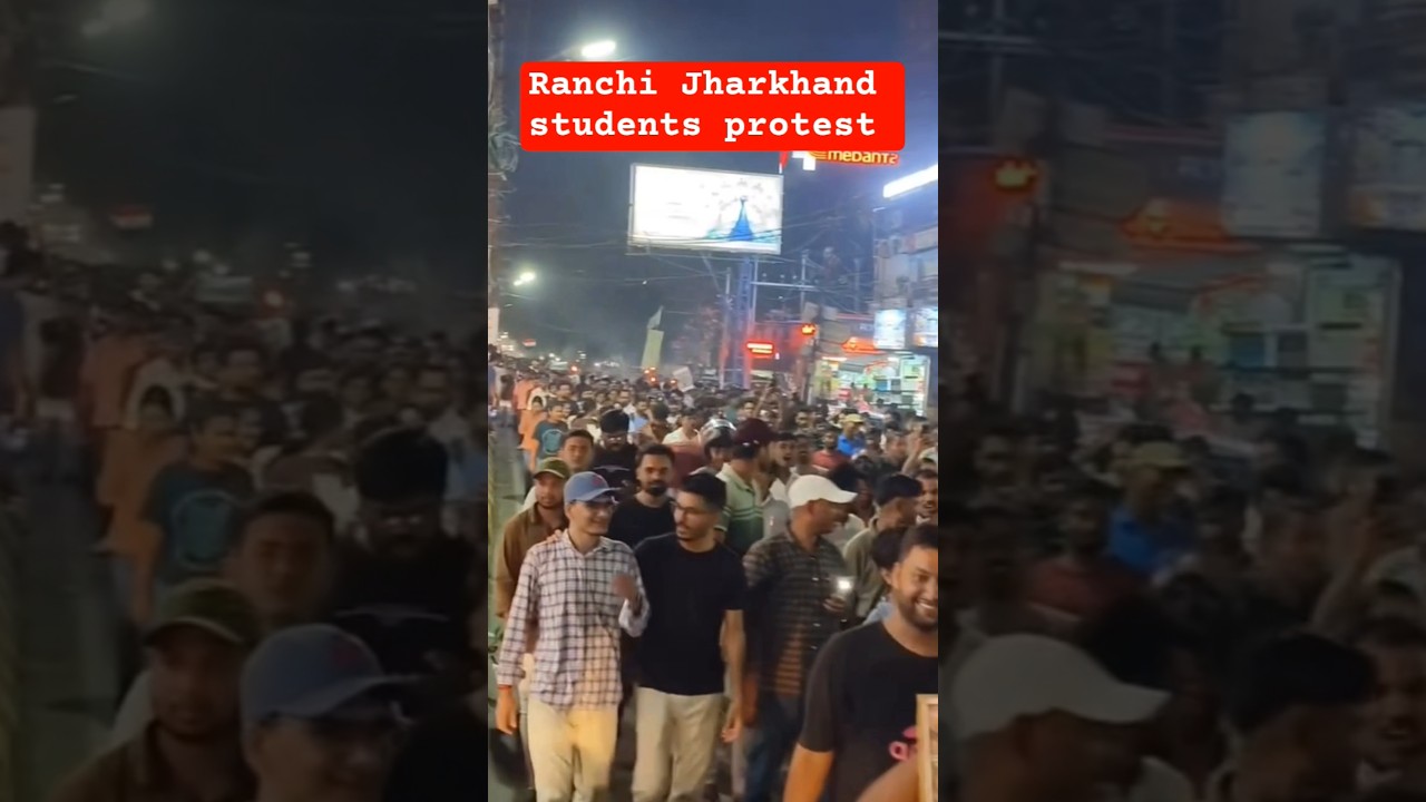 #Ranchi#Jharkhand#protest#students#genz