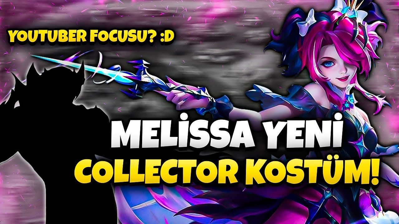 MELİSSA COLLECTOR KOST&Uuml;M & YOUTUBER FOCUSU - Mobile Legends