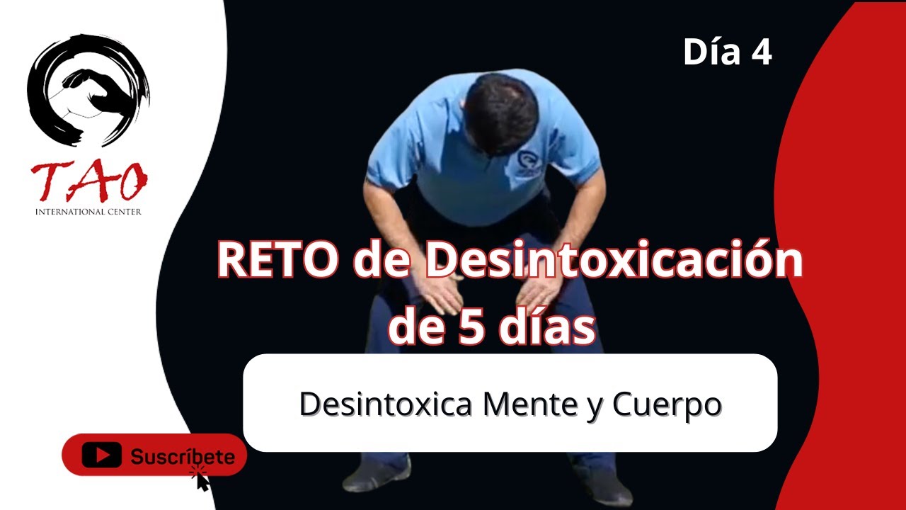 RETO de DESINTOXICACION  de 5 Dias - Día 4 - Desintoxica Mente y Cuerpo