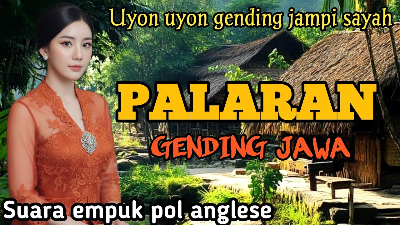 ALUNAN GENDING JAWA UYON UYON PALARAN _    GENDING JAMPI SAYAH SUARA EMPUK POLL ANGLESE