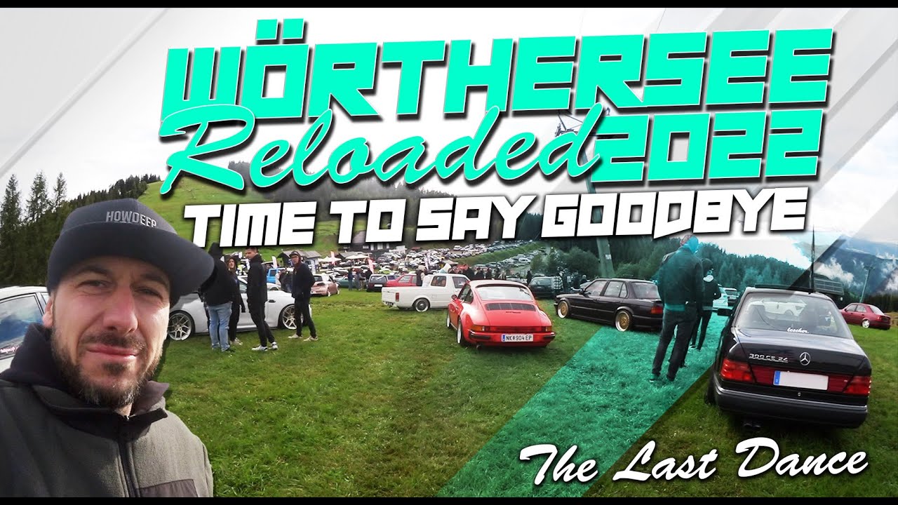 HOWDEEP // W&Ouml;RTHERSEE RELOADED 2022 / TIME TO SAY GOODBYE - THE LAST DANCE