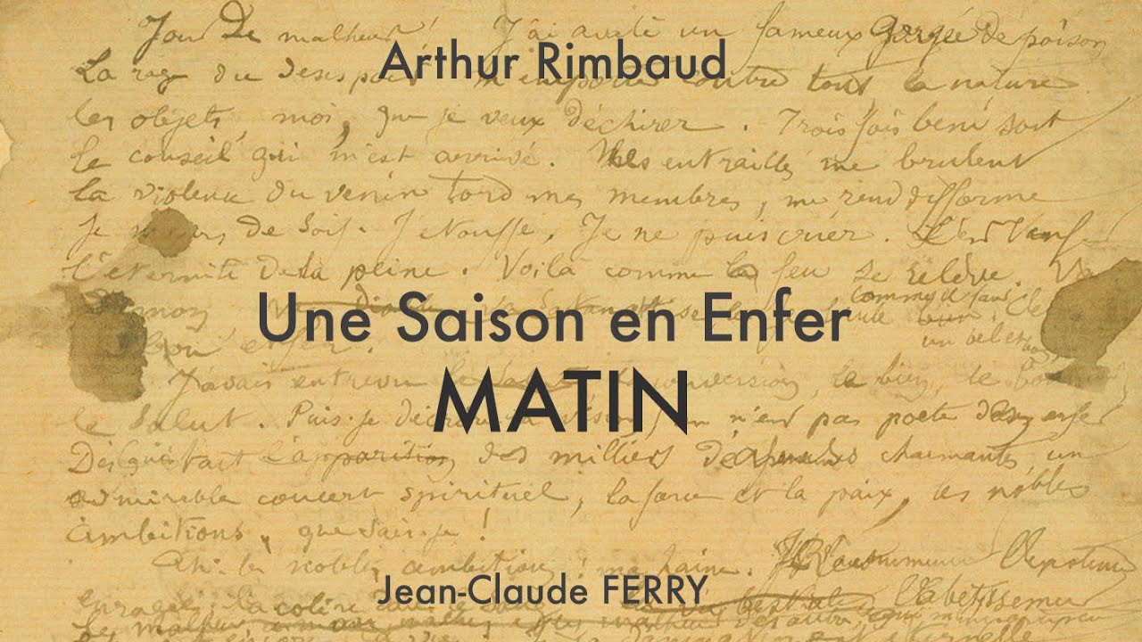 Matin [Arthur RIMBAUD : Une Saison en Enfer]