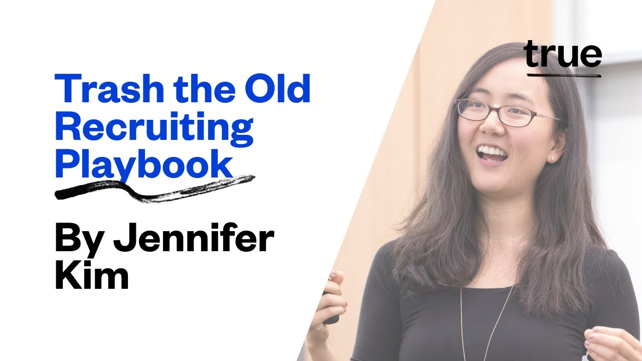 Trash the Old Recruiting Playbook: How to Build a World-Class Team of the Future