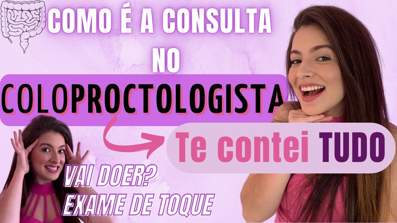 COMO &Eacute; UMA CONSULTA NO PROCTOLOGISTA - pela vis&atilde;o de paciente