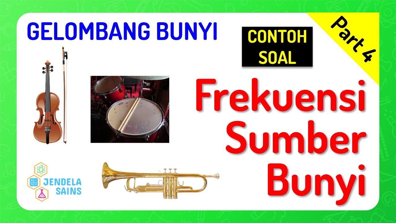 Gelombang Bunyi • Part 4: Soal Sumber Bunyi (Dawai, Pipa Organa Terbuka & Tertutup)