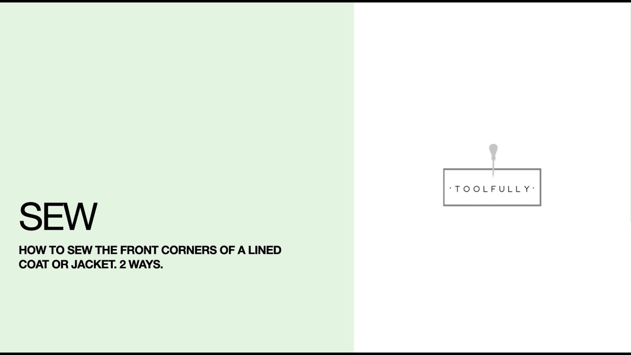 How to sew the front corners of a lined coat or jacket. 2 ways.