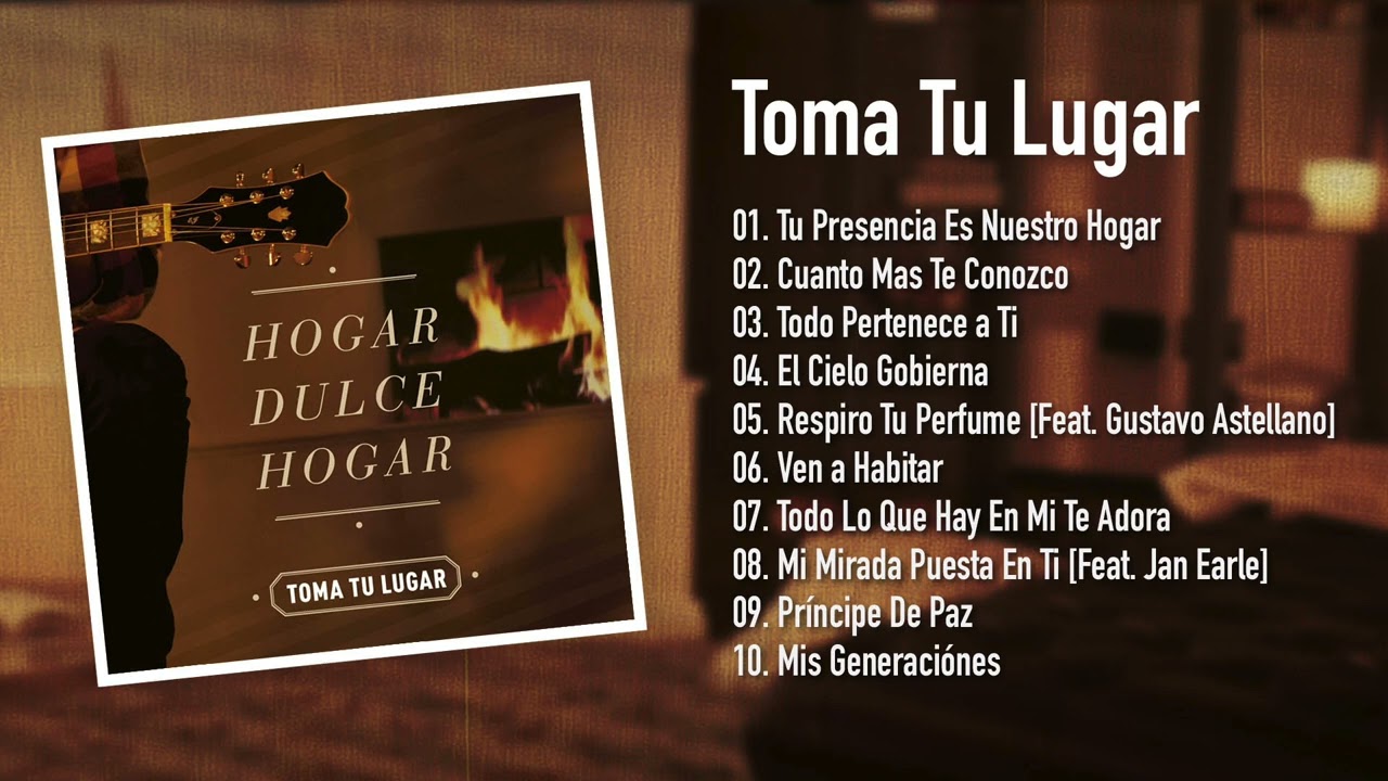 Hogar Dulce Hogar - Toma Tu Lugar (Disco Completo)